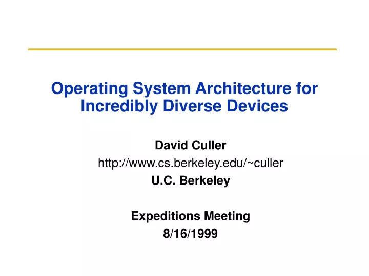 operating system architecture for incredibly diverse devices