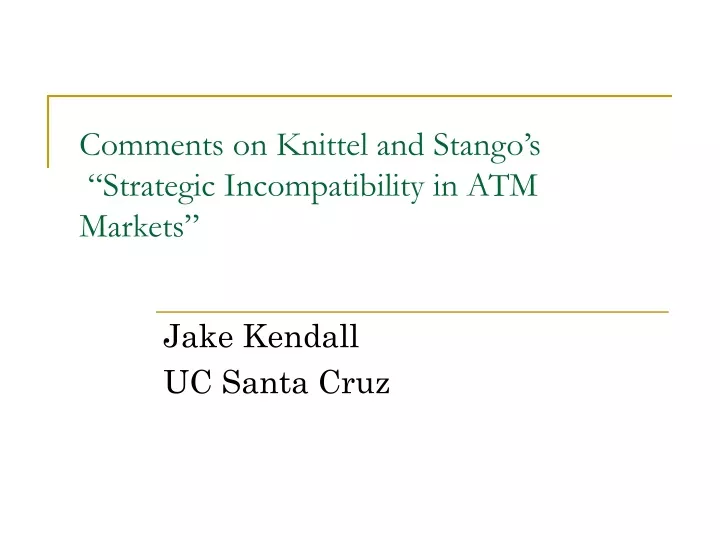 comments on knittel and stango s strategic incompatibility in atm markets