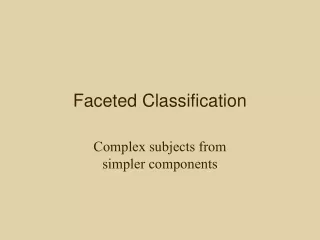 Faceted Classification