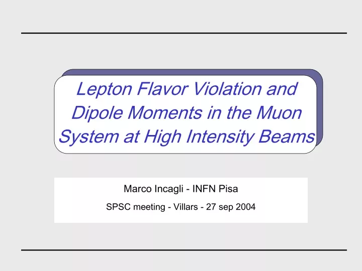 lepton flavor violation and dipole moments in the muon system at high intensity beams