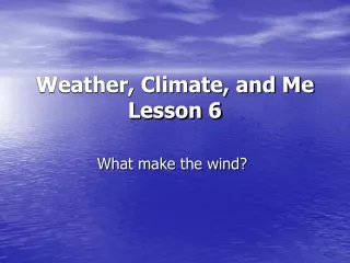 Weather, Climate, and Me Lesson 6
