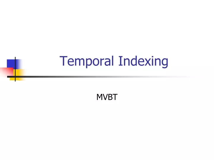 temporal indexing