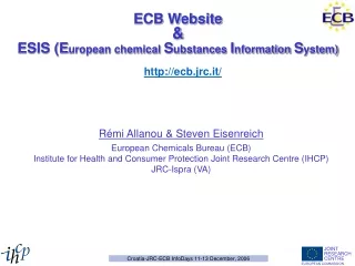 ECB Website &amp; ESIS (E uropean chemical  S ubstances  I nf orma tion  S ystem)