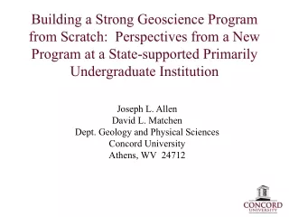 Joseph L. Allen David L. Matchen Dept. Geology and Physical Sciences Concord University