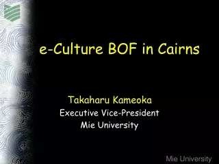 Takaharu Kameoka Executive Vice-President Mie University