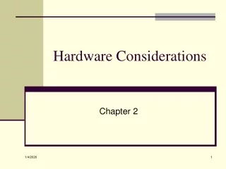 Hardware Considerations