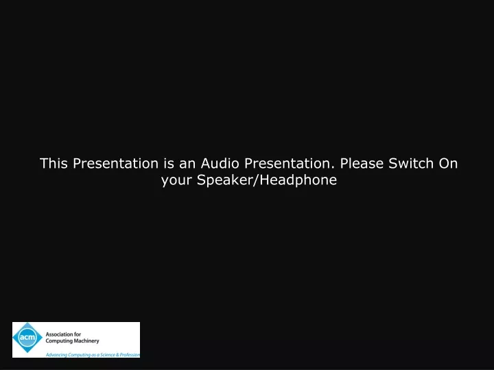 this presentation is an audio presentation please
