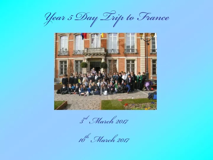 year 5 day trip to france