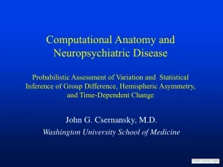 John G. Csernansky, M.D. Washington University School of Medicine