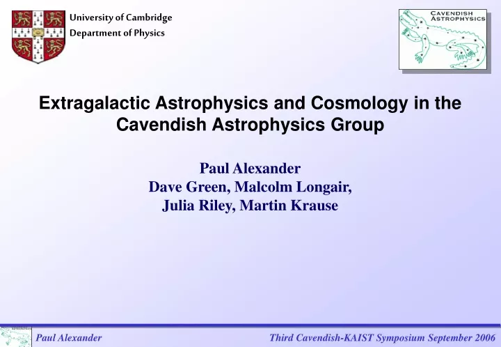 extragalactic astrophysics and cosmology in the cavendish astrophysics group