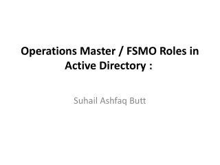 Operations Master / FSMO Roles in Active Directory : 
