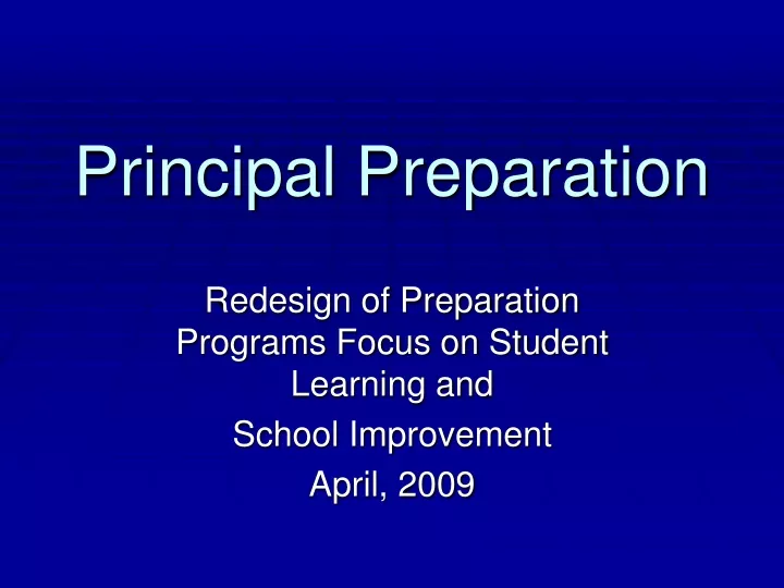principal preparation