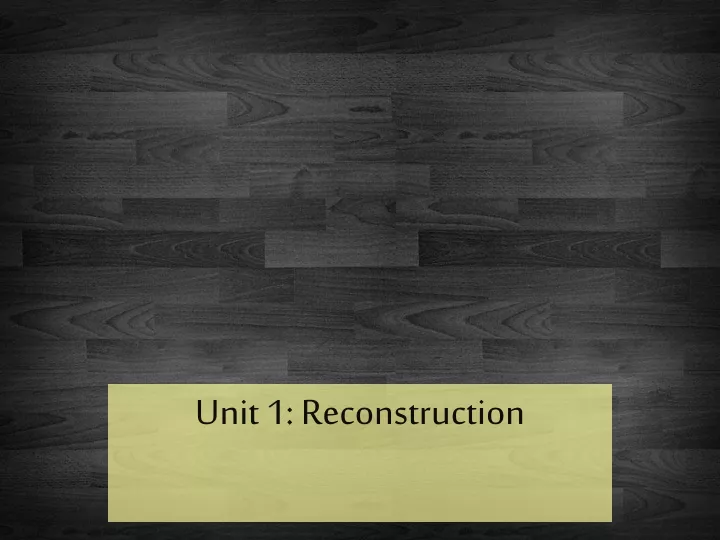 unit 1 reconstruction