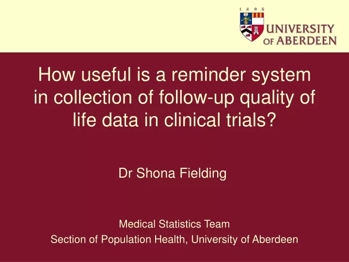 how useful is a reminder system in collection of follow up quality of life data in clinical trials
