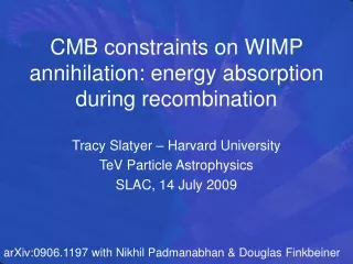 CMB constraints on WIMP annihilation: energy absorption during recombination
