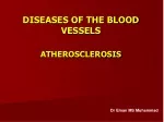 DISEASES OF THE BLOOD VESSELS