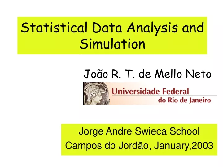 statistical data analysis and simulation