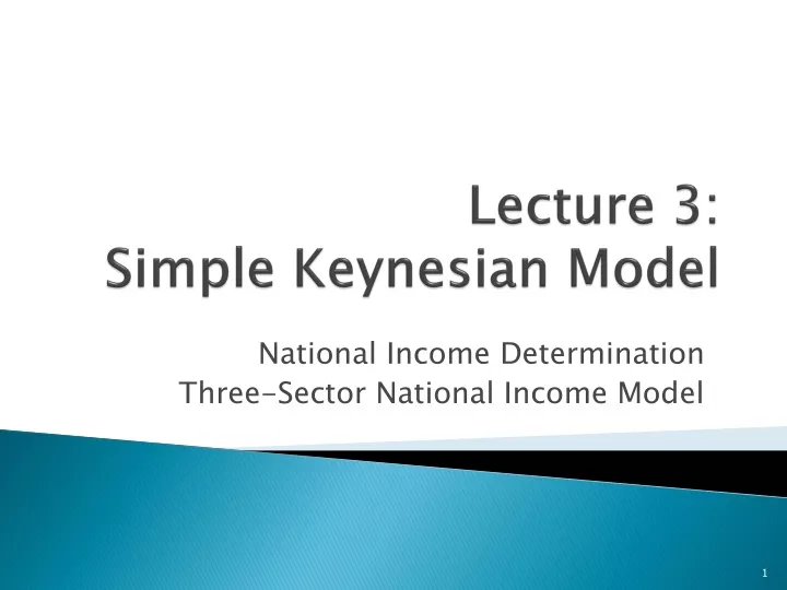 lecture 3 simple keynesian model