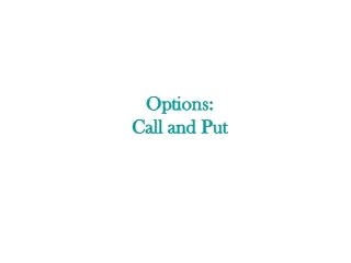Options: Call and Put