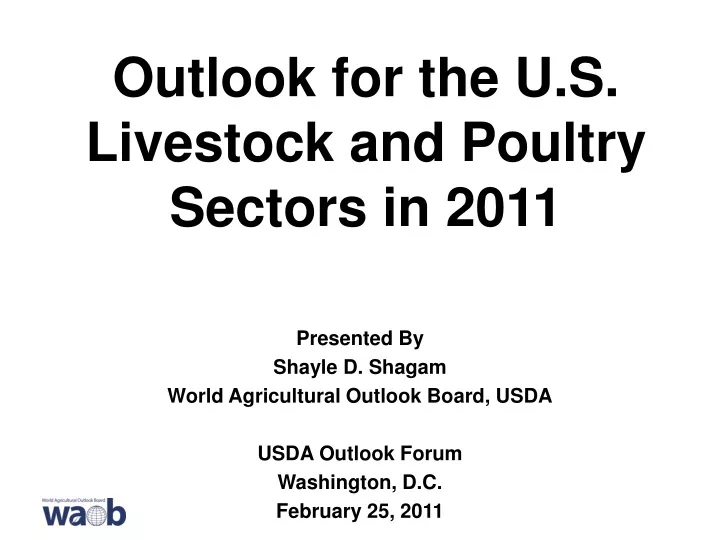 outlook for the u s livestock and poultry sectors in 2011