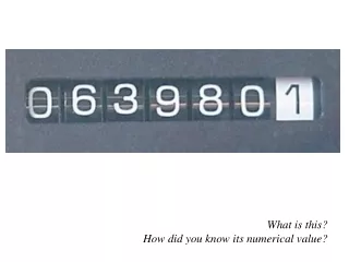 What is this? How did you know its numerical value?