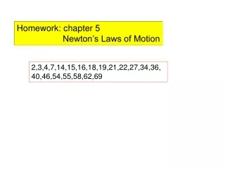 Homework: chapter 5                    Newton’s Laws of Motion