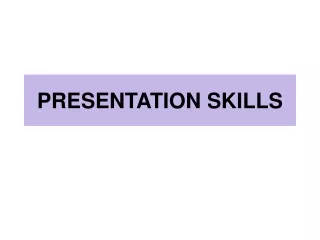 PRESENTATION  SKILLS