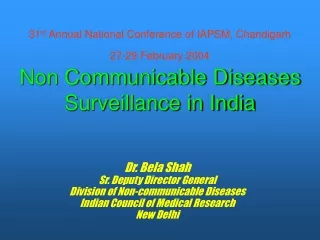 Dr. Bela Shah Sr. Deputy Director General Division of Non-communicable Diseases