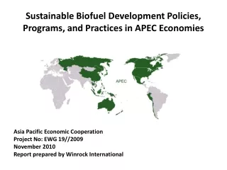Sustainable Biofuel Development Policies, Programs, and Practices in APEC Economies