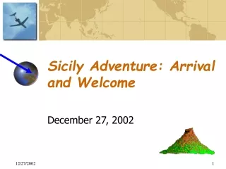 Sicily Adventure: Arrival and Welcome
