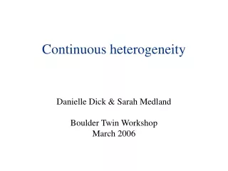 Continuous heterogeneity