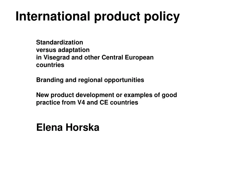 international product policy standardization