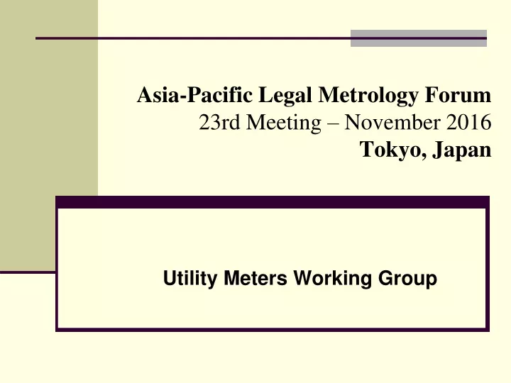 asia pacific legal metrology forum 23rd meeting november 2016 tokyo japan