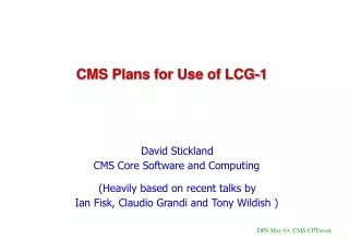 CMS Plans for Use of LCG-1