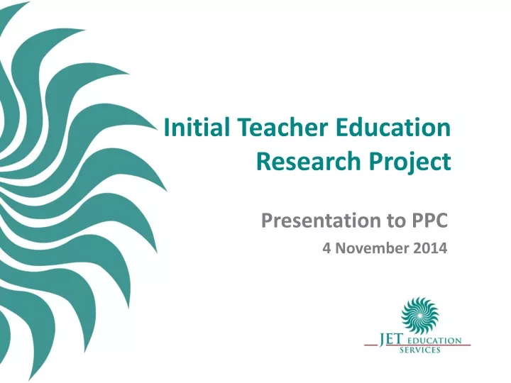 initial teacher education research project