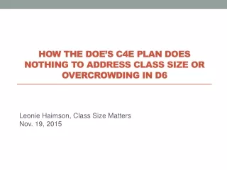 How the DOE’s C4E plan does nothing to address class size or overcrowding in D6