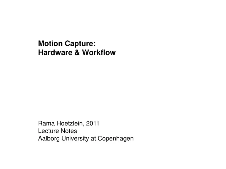 motion capture hardware workflow