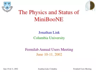 The Physics and Status of MiniBooNE