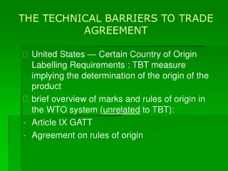 THE TECHNICAL BARRIERS TO TRADE AGREEMENT