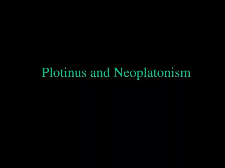 plotinus and neoplatonism