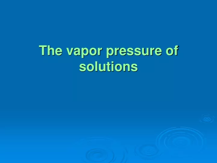 the vapor pressure of solutions