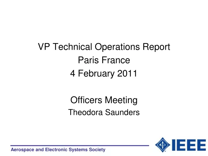 vp technical operations report paris france 4 february 2011 officers meeting theodora saunders