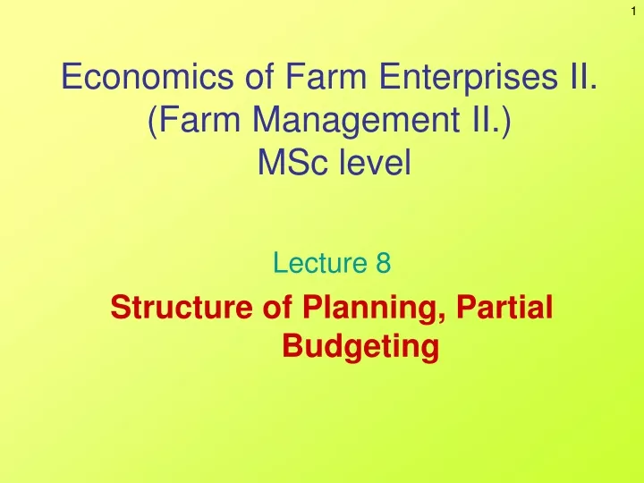 economics of farm enterprises ii farm management ii msc level