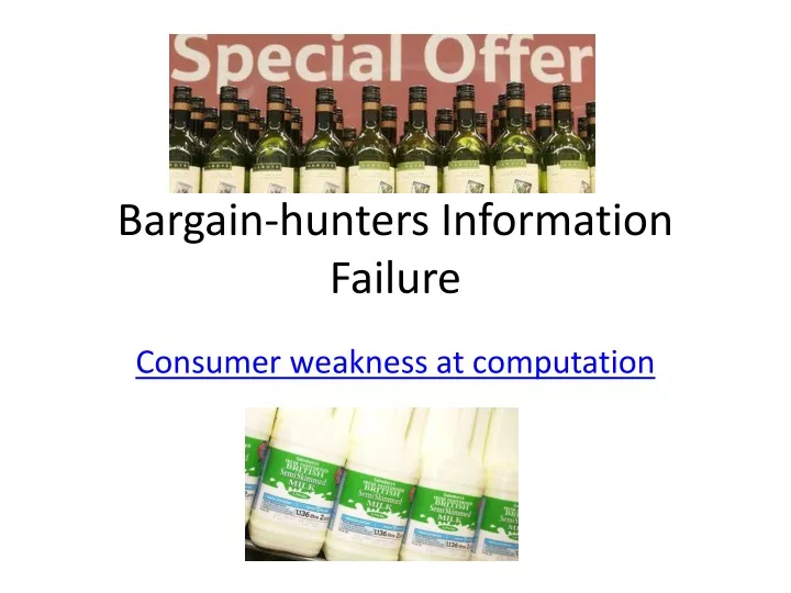 bargain hunters information failure