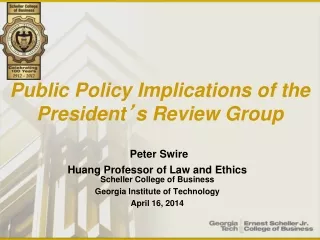 Public Policy Implications of the President ’ s Review Group
