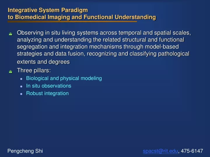 integrative system paradigm to biomedical imaging and functional understanding