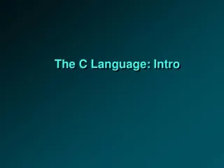 The C Language: Intro