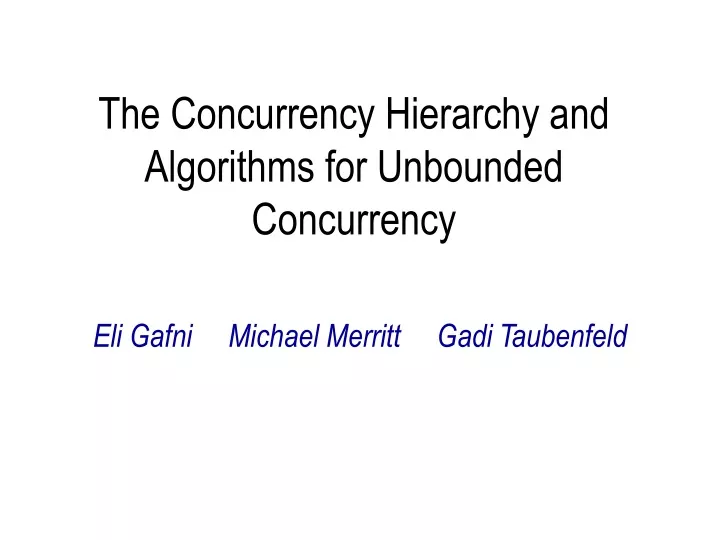 the concurrency hierarchy and algorithms for unbounded concurrency