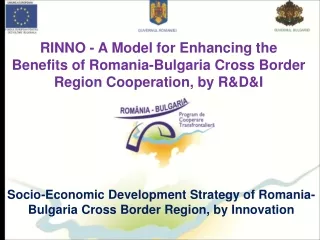 Socio-Economic Development Strategy of Romania-Bulgaria Cross Border Region, by Innovation