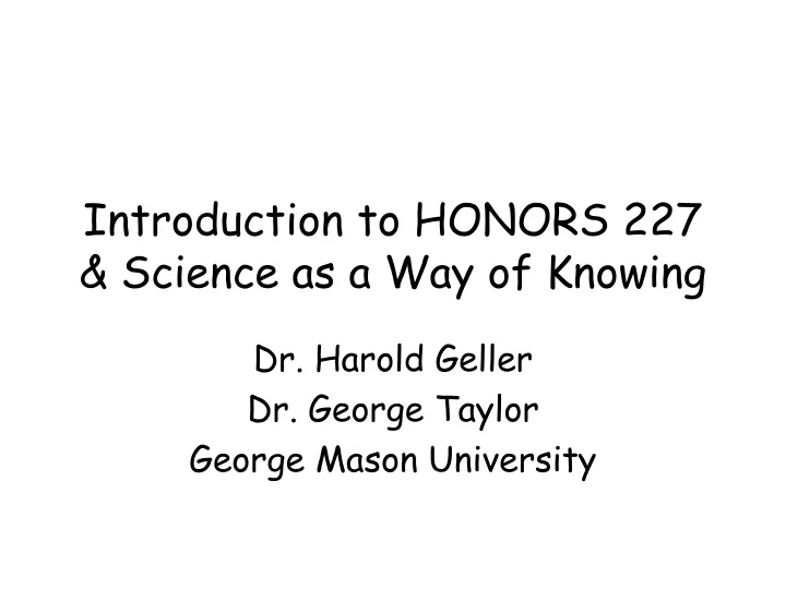introduction to honors 227 science as a way of knowing